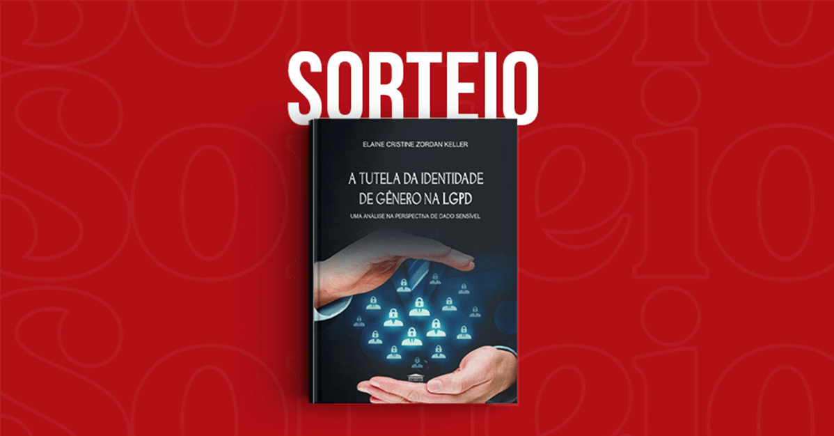 Sorteio da obra "A Tutela da Identidade de Gênero na LGPD"